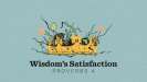 Wisdom's Satisfaction