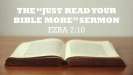 The Read Your Bible More Sermon